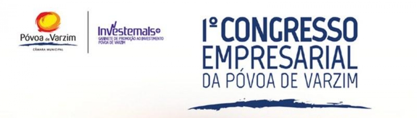 1º Congresso Empresarial da Póvoa de Varzim: inscrições