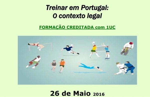 “Treinar em Portugal: o contexto legal” dá mote a formação