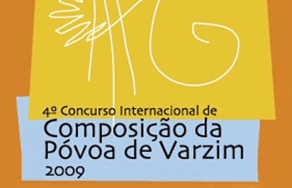 4º Concurso Internacional de Composição da Póvoa de Varzim 2009 – regulamento já disponível