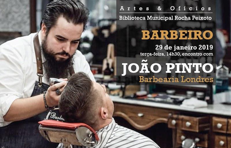 Artes & Ofícios com o Barbeiro João Pinto