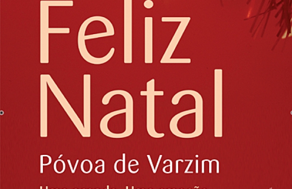 "Feliz Natal Póvoa de Varzim-Uma prenda. Uma emoção"-Programa de Segunda-feira, dia 4