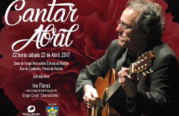 Ivo Flores vai Cantar Abril