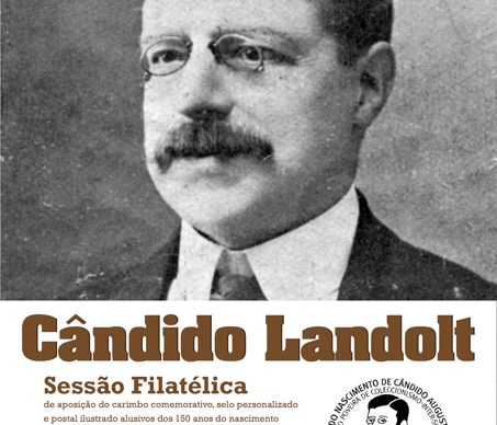 Sessão Filatélica assinala 150 anos do nascimento de Cândido Landolt