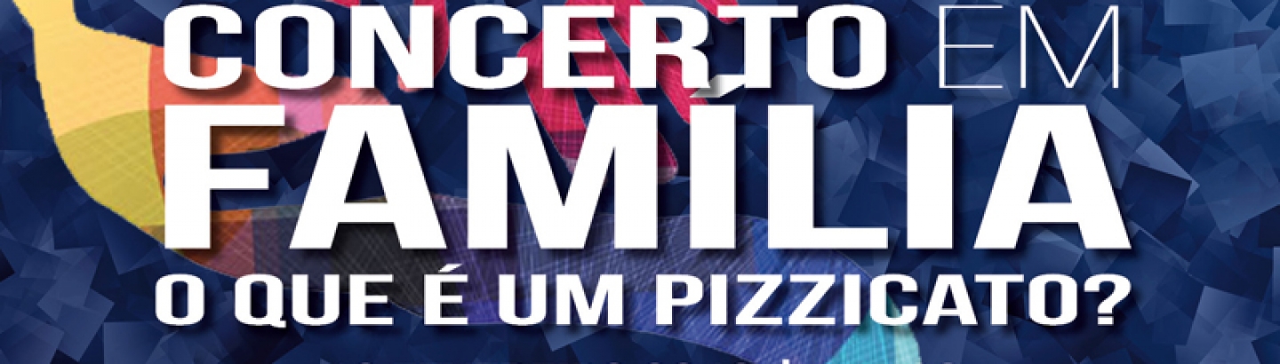 Concerto em família - O que é um Pizzicato? no Cine-Teatro Garrett