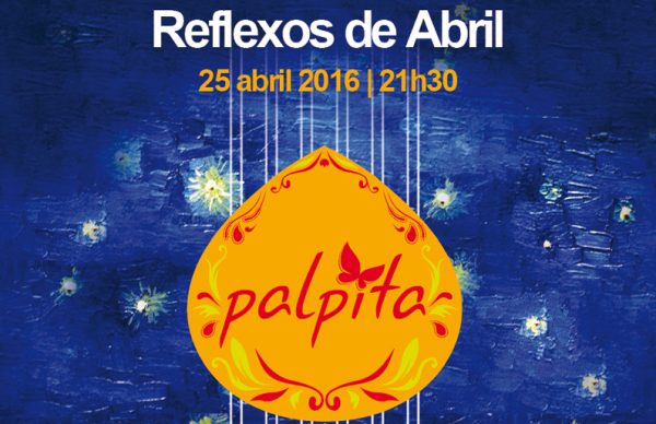 Banda Palpita toca "Reflexos de Abril"