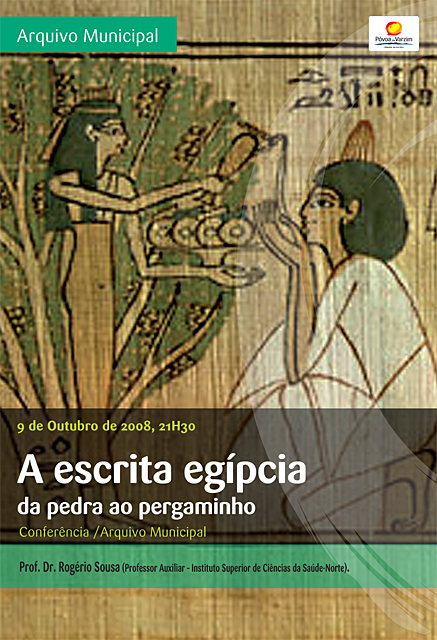 "A escrita egípcia – da pedra ao pergaminho" – conferência, no Arquivo Municipal