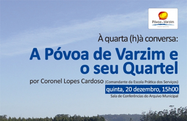 "A Póvoa de Varzim e o seu Quartel", pelo Coronel Lopes Cardoso