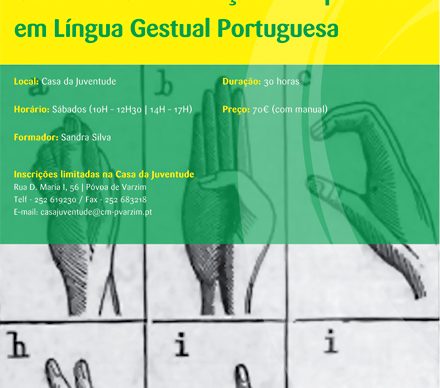 Curso de Comunicação Interpessoal em Língua Gestual Portuguesa – diplomas entregues no dia 17
