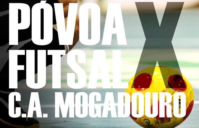 Póvoa Futsal recebe Mogadouro