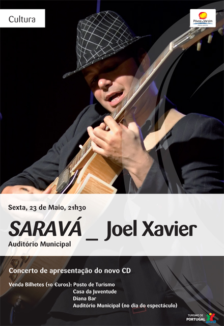 Concerto de Joel Xavier – músico apresenta Saravá, na Póvoa