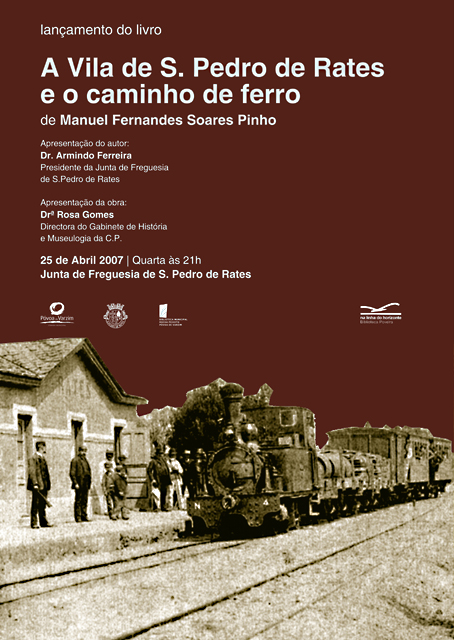 "A Vila de S. Pedro de Rates e o Caminho de Ferro", novo livro a ser apresentado dia 25 de Abril, na Junta de Freguesia de Rates