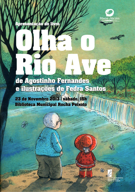 "Olha o Rio Ave...": apresentação do livro na Biblioteca
