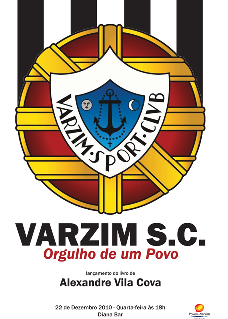 Varzim S.C. Orgulho de um Povo - história do clube publicada em livro