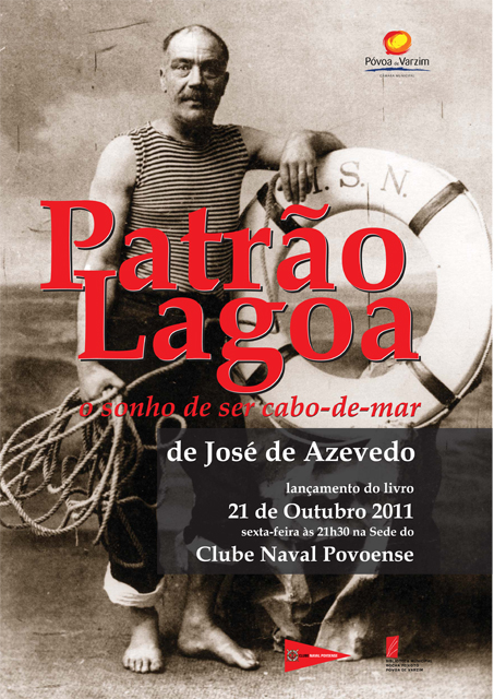 José de Azevedo lança, dia 21, Patrão Lagoa – O sonho de ser Cabo-de-Mar