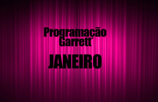 Conheça a programação do Garrett em janeiro
