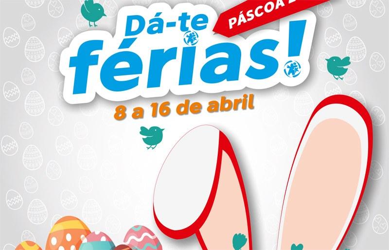 Dá-te Férias! Páscoa 2019: inscrições