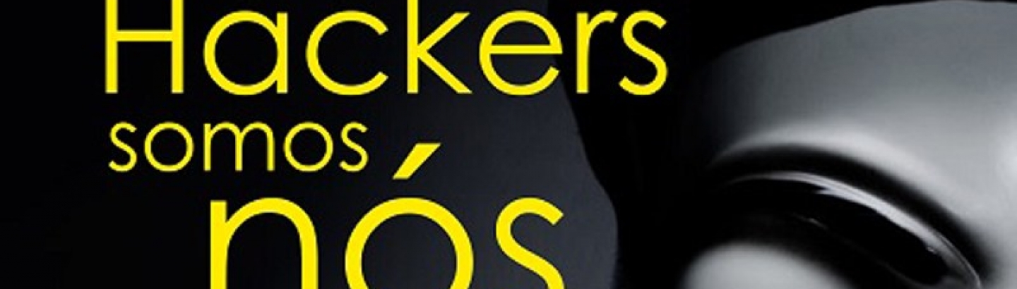 Hackers Somos Nós, ações e debate escolar