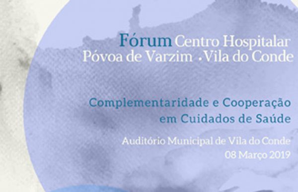 Complementaridade e cooperação em cuidados de saúde: Fórum do CHPVVC