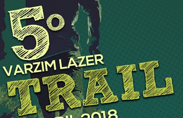 Inscrições para o V Trail Varzim Lazer já estão abertas