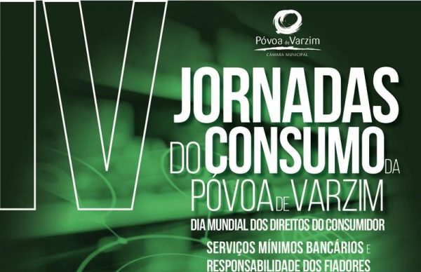 IV Jornadas do Consumo da Póvoa de Varzim