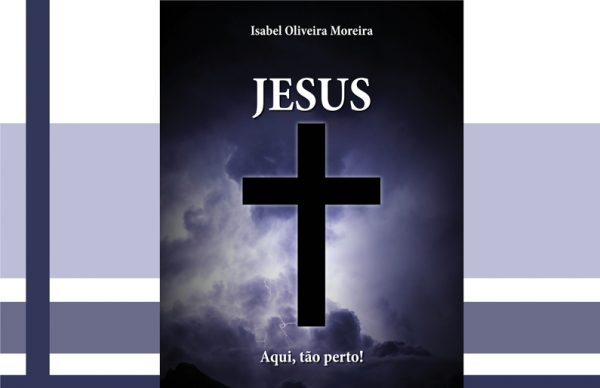 Lançamento do livro “Jesus aqui tão perto”, de Isabel Moreira