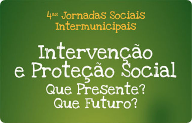 Jornadas Sociais Intermunicipais debatem intervenção e proteção social