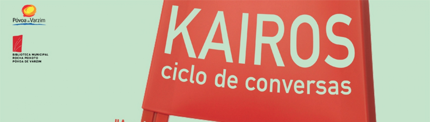 Kairos- Ciclo de conversas