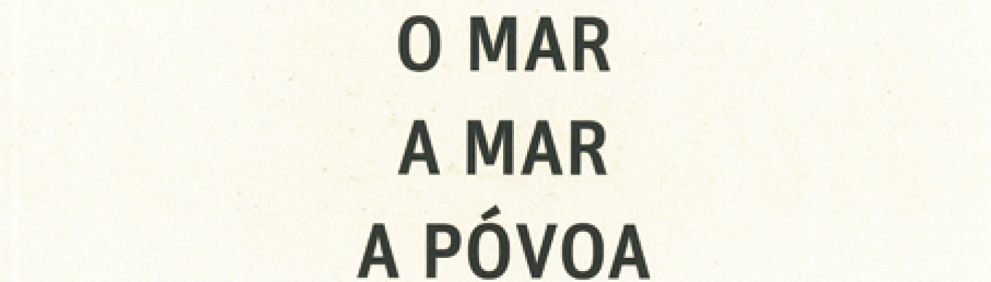 "O Mar a Mar a Póvoa" de José Carlos de Vasconcelos tem novo número