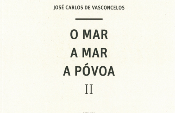 "O Mar a Mar a Póvoa" de José Carlos de Vasconcelos tem novo número