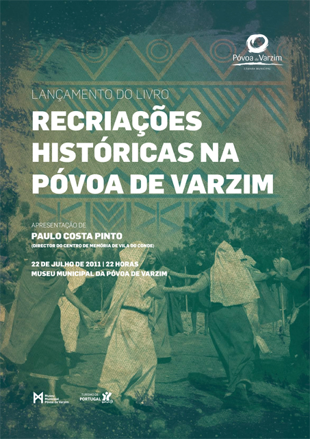 Recriações históricas na Póvoa de Varzim ganham forma de livro