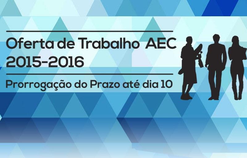Oferta de trabalho AEC: prorrogação do prazo até dia 10