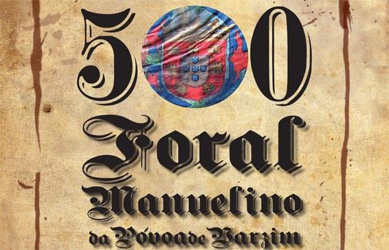 Póvoa celebra 500 anos do Foral Manuelino