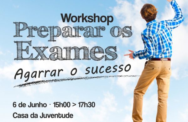 Workshop “Preparar os exames”