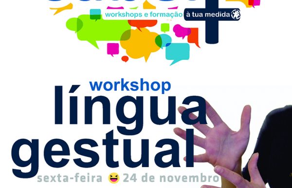 Workshop de Linguagem Gestual