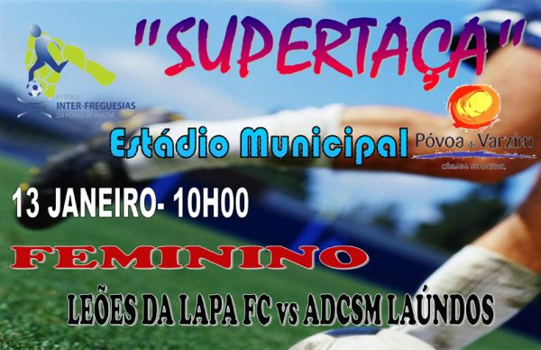 Supertaça Futebol Feminino: Lapa x Laúndos