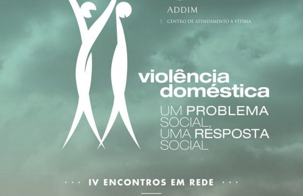Violência Doméstica em debate no IV Encontro em Rede