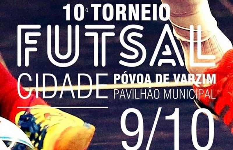 10º Torneio de Futsal Cidade da Póvoa de Varzim