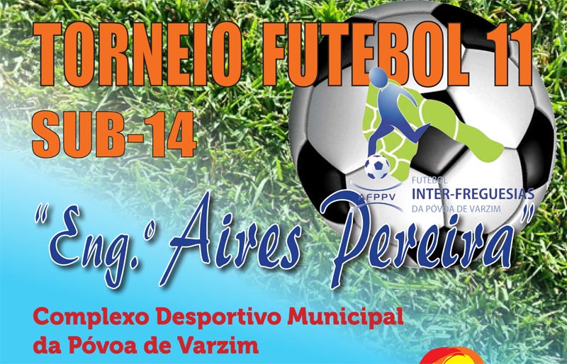 Torneio "Eng. Aires Pereira" de Futebol 11 Sub-14