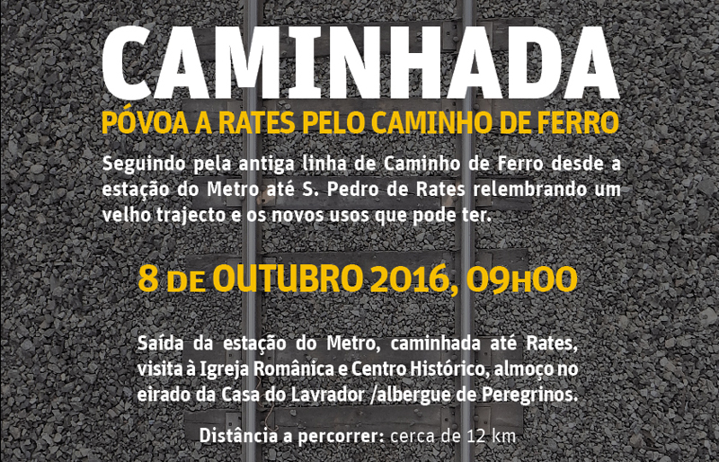 Caminhada Póvoa a Rates pelo Caminho de Ferro