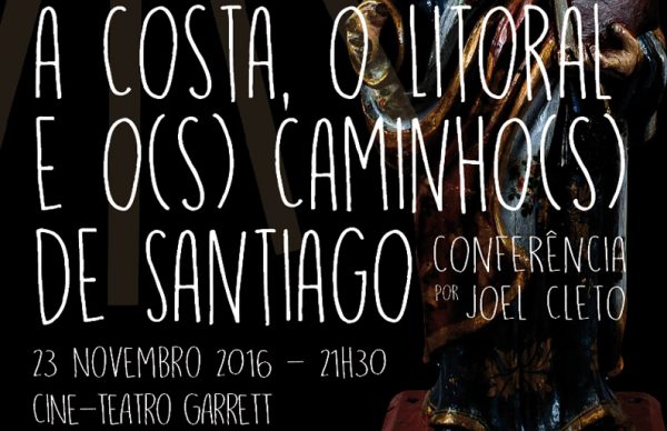 A Costa, o Litoral e o(s) Caminho(s) de Santiago