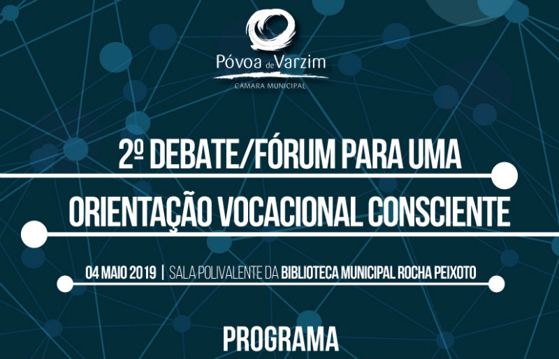 2º Debate/Fórum "Para uma Orientação Vocacional Consciente"