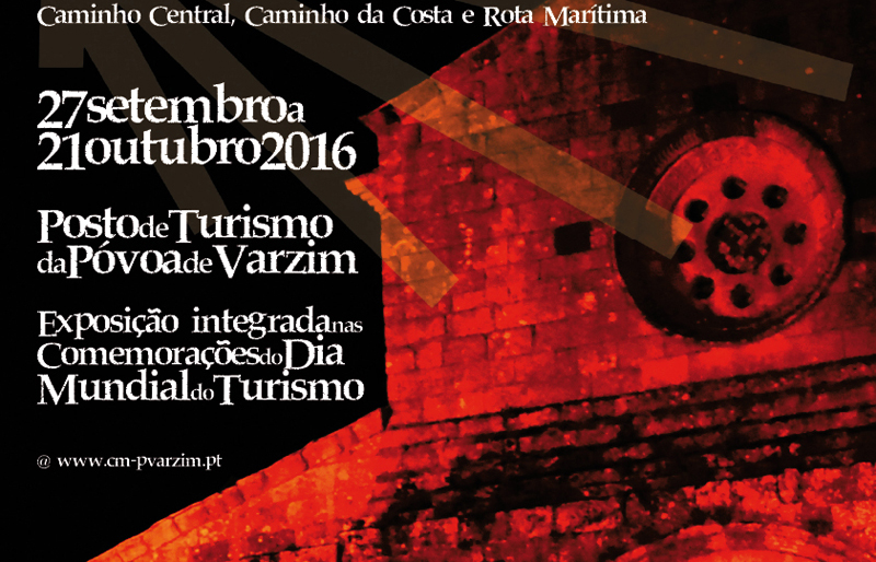Caminhos de Santiago na Póvoa de Varzim – Caminho Central, Caminho da Costa e Rota Marítima