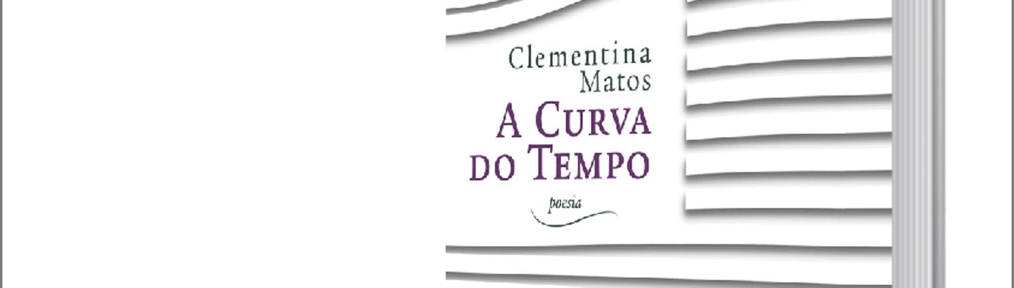 Apresentação do livro A Curva do Tempo de Clementina Matos