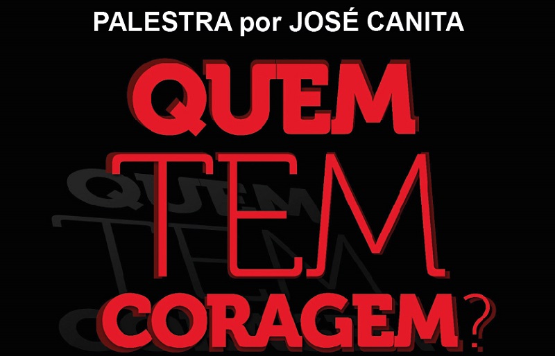 Quem tem Coragem?