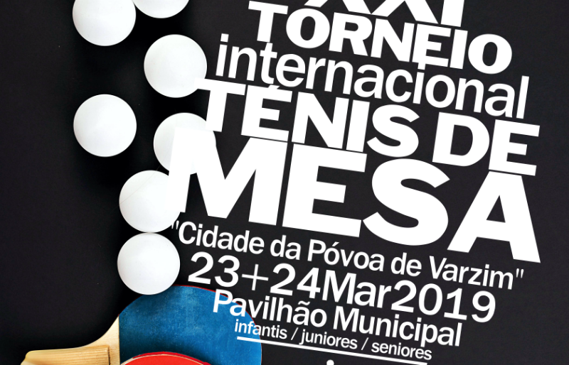 XXI Torneio Internacional de Ténis de Mesa “Cidade da Póvoa de Varzim”