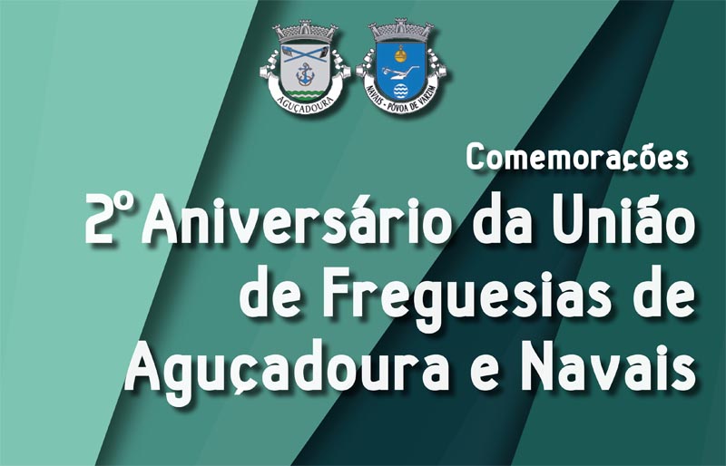 2º aniversário União de Freguesias Aguçadoura e Navais