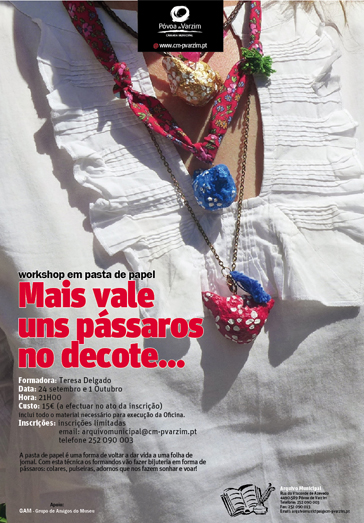 Workshop pasta de papel: "Mais vale uns pássaros no decote..."