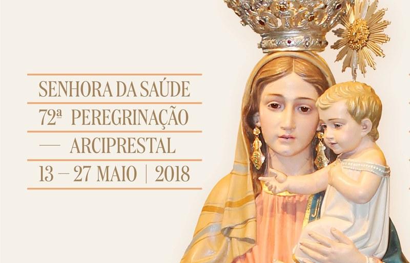 72ª peregrinação arciprestal à Nossa Senhora da Saúde