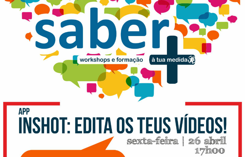 Ciclo Saber + “InShot – Edita os teus vídeos”