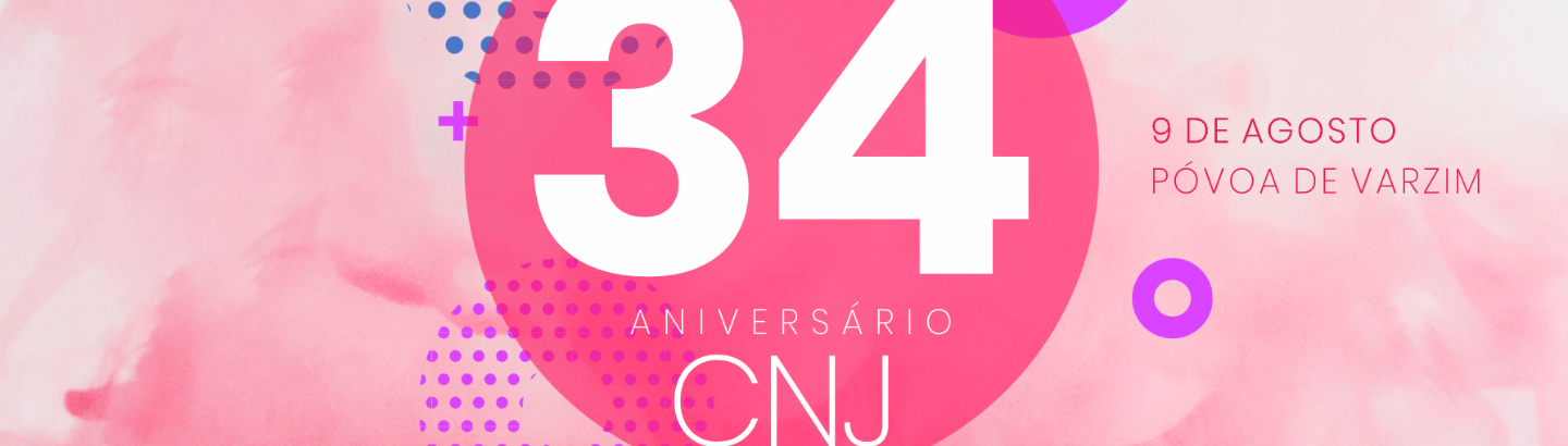 34º aniversário do CNJ e apresentação do Encontro Nacional de Juventude 2019